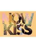 Jesse Kease, Now Kiss